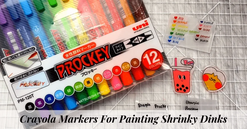 Crayola Markers For Painting Shrinky Dinks
