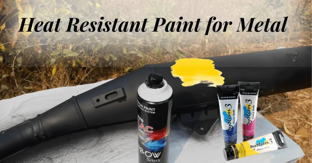 Heat Resistant Paint for Metal
