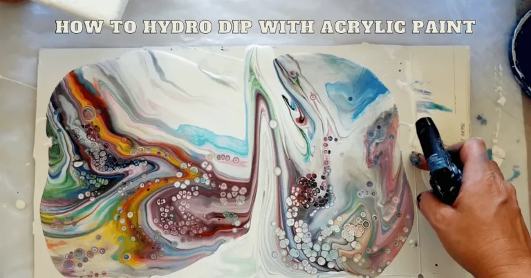 How To Hydro Dip With Acrylic Paint