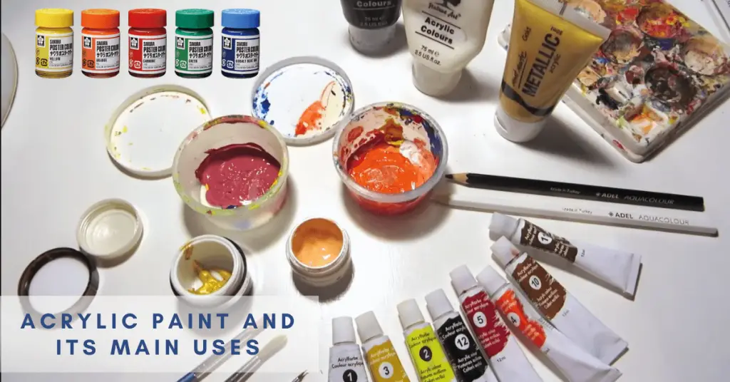 Acrylic Paint and Its Main Uses