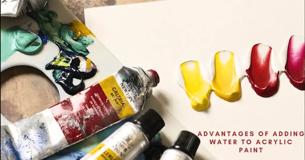 Advantages of Adding Water To Acrylic Paint