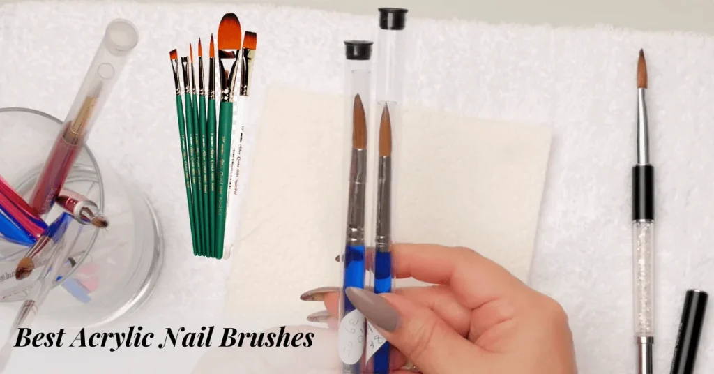 Best Acrylic Nail Brushes
