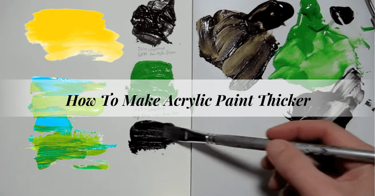 How to Thicken Acrylic Paint - Using Acrylic Paint Thickener