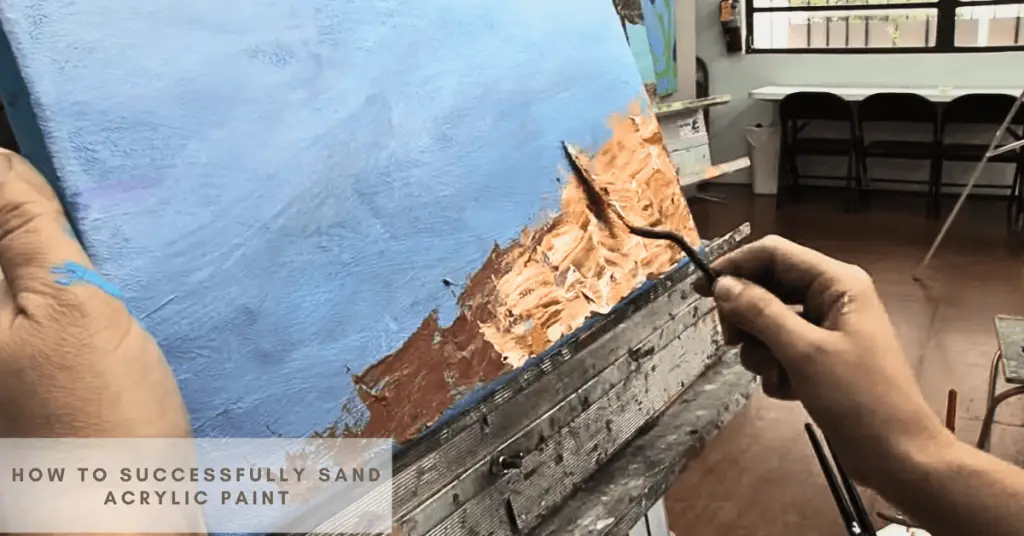 How To Successfully Sand Acrylic Paint