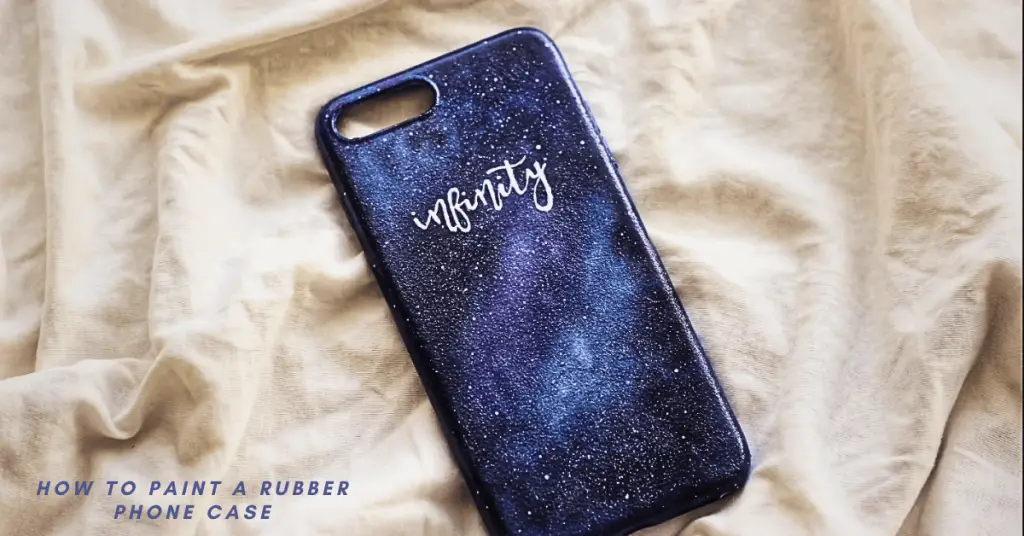 How to Paint a Rubber Phone Case