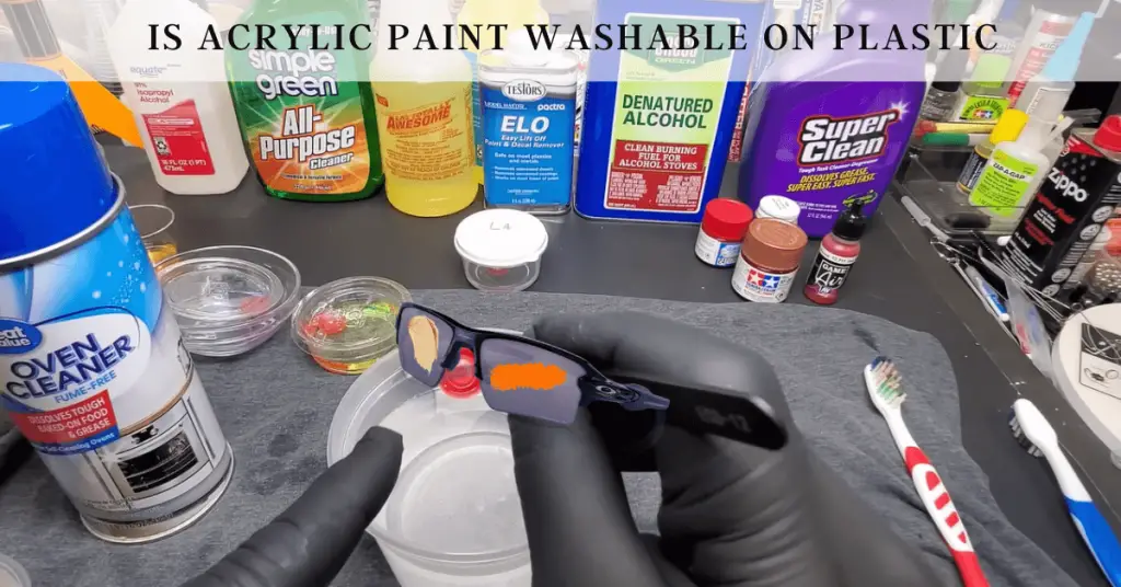 Is Acrylic Paint Washable On Plastic