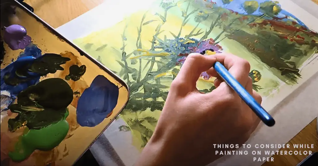 Things To Consider While Painting On Watercolor Paper