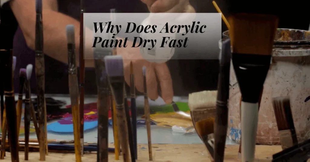 Why Does Acrylic Paint Dry Fast-Temperature and Humidity 