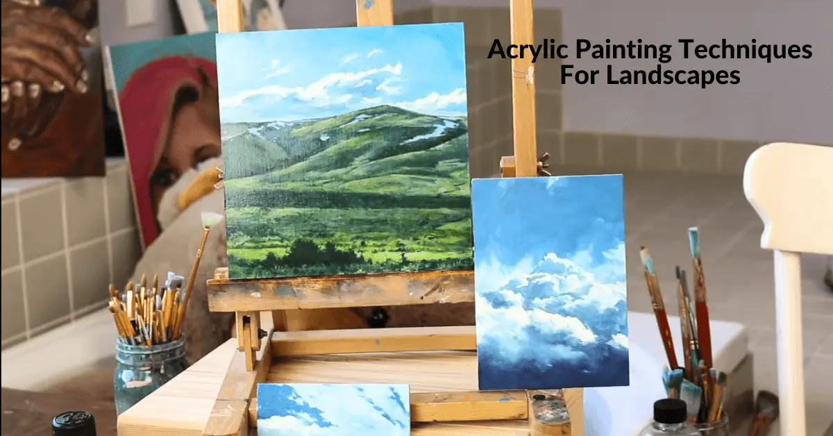 Acrylic Painting Techniques For Landscapes