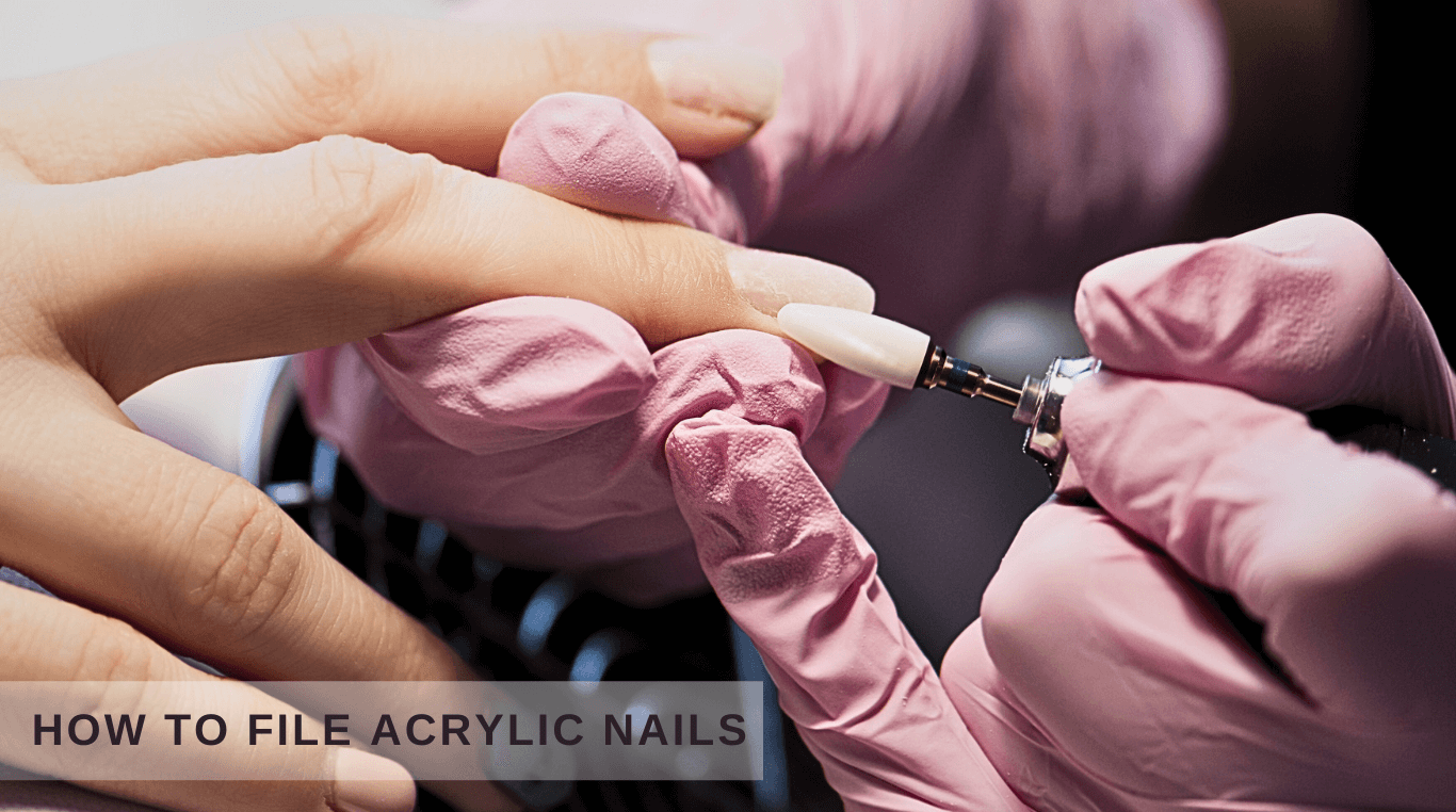 How To File Acrylic Nails In 5 Easy Steps? Shaping And Buffing For Shiny Finish