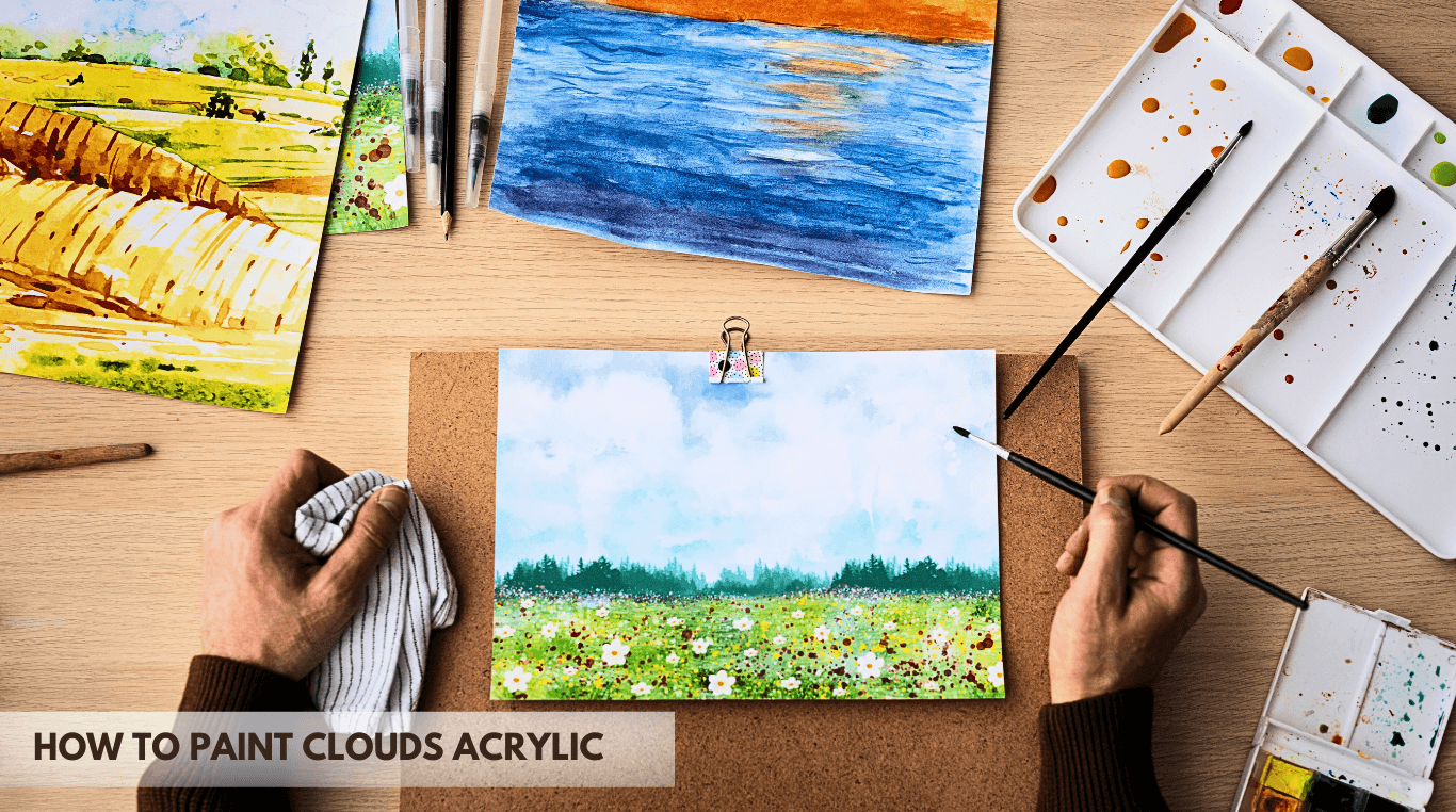 How To Paint Clouds Acrylic In 3 Steps-Easiest Way To Create Realistic Clouds