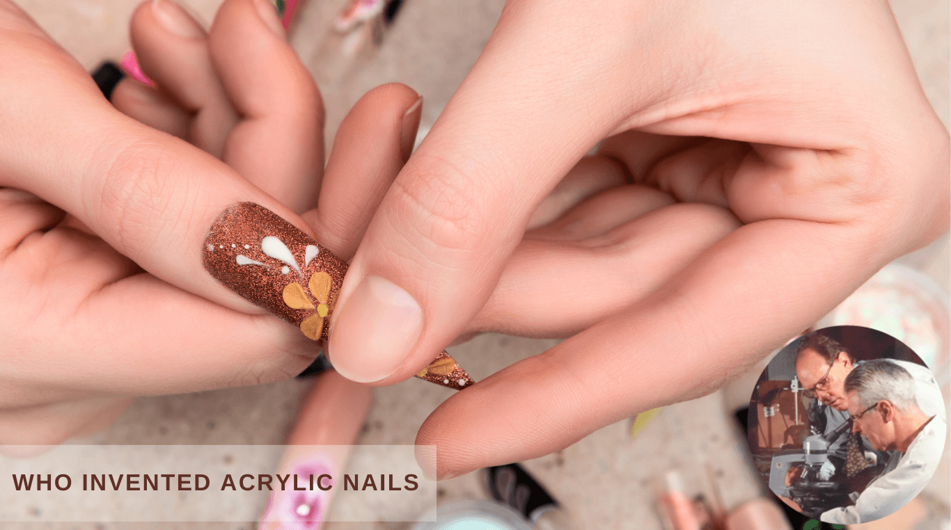 Who Invented Acrylic Nails? History From Dentistry To Modern Manicure